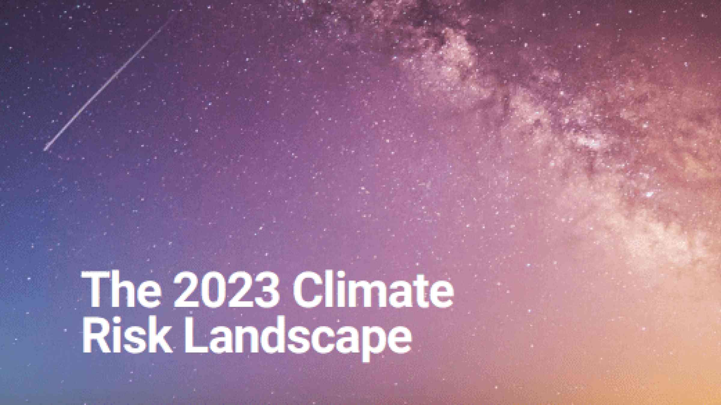 The 2023 climate risk landscape PreventionWeb